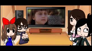 Algunos personajes de Matilda reaccionan a..........///Perdón por el retraso