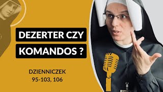 Zeszyty Miłości Pełne [#15] Dezerter czy komandos? | s. Gaudia Skass