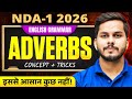 NDA-1 2026 English Grammar | Adverbs Complete Concept + Smart Tricks | Easy Rules, Examples & MCQs