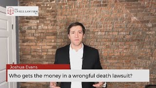 Who gets the money in a wrongful death lawsuit?