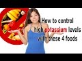 How to control high potassium levels with these 4 foods