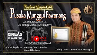 🔴 Lakon Siwa Boja || Pusaka Munggul Pawenang || Ki Dalang Asep Koswara Dede Amung || 28 Maret 2015