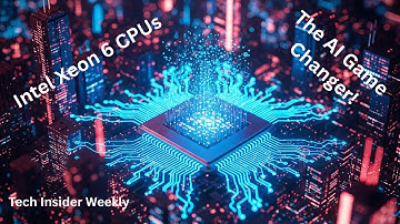 Intel Xeon 6 CPUs: The AI Game Changer You Didn