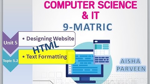 Text Formatting in HTML | 9th class | Computer Science