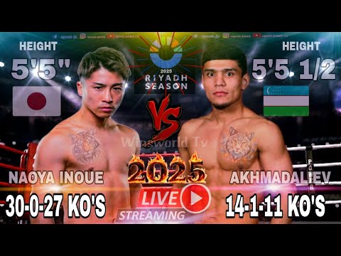 NANATILI PARING UNDEFEATED SI INOUE AKHMADALIEV VS NAOYA INOUE FULL FIGHTS HIGHLIGHTS FREE FIGHTS