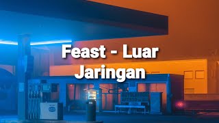 Luar Jaringan (lirik) - Feast