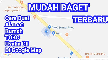 Cara Membuat Nama Lokasi di Google Map