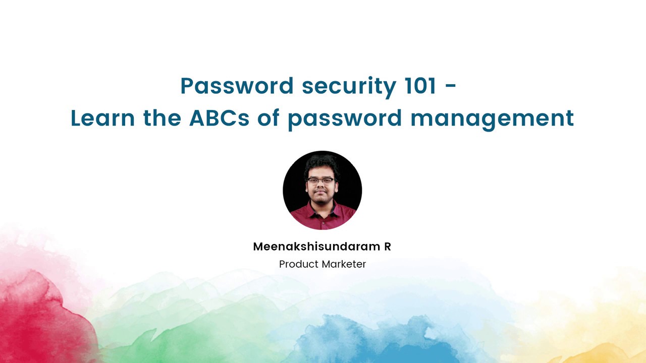 Password Security 101 - Learn the ABCs of password management zoho creator