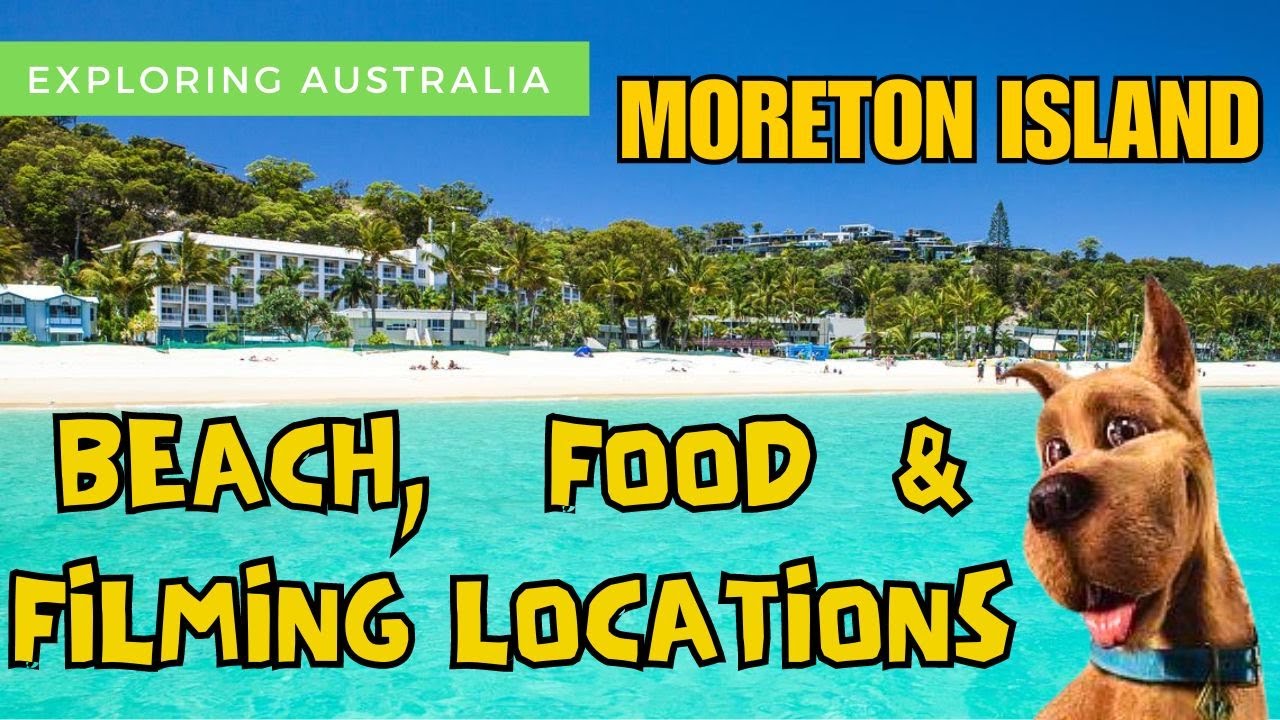 Exploring Moreton Island: Beaches, Scooby Doo Filming Locations