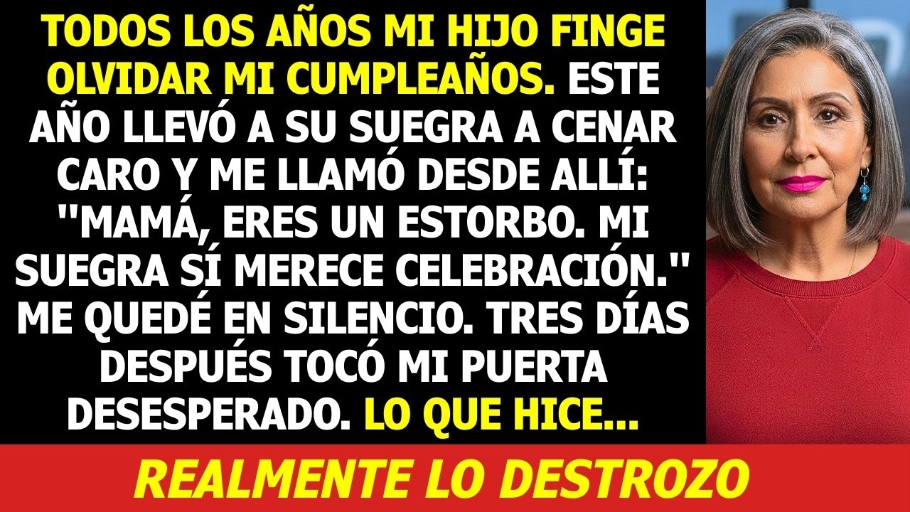 Cada Año Mi Hijo Olvidaba Mi Cumpleaños  Este Año Guardé Silencio e Hice Algo Que Jamás Imaginó