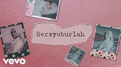 Fatin - Bersyukurlah (Lyric Video)  - Durasi: 3:08. 