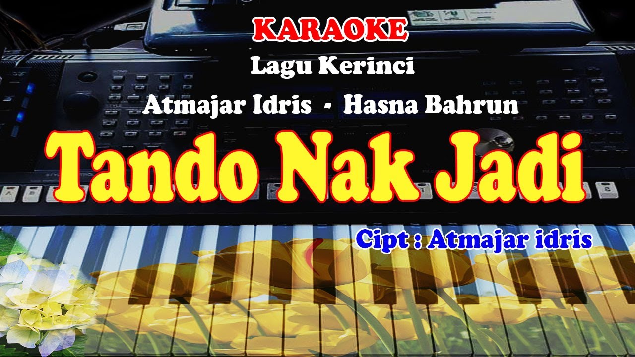 KARAOKE LAGU KERINCI - TANDO NAK JADI