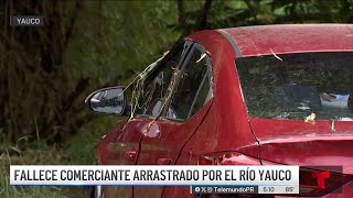 Conductor muere arrastrado por crecida en puente provisional de Yauco