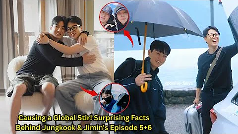 ARMYs Go Crazy! Why Did Episodes 5-6 Go So Viral? Jungkook & Jimin's Questions Finally Answered
