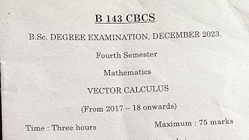 Vector Calculus :-4th semester (Dec 2023)||B sc mathematics||Question paper||pondicherry||