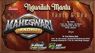 PART 2 LIVE NGUNDUH YANTO & DEA // MAHESWARA MUSIC // HSS AUDIO PRO // BY HD MULTIMEDIA