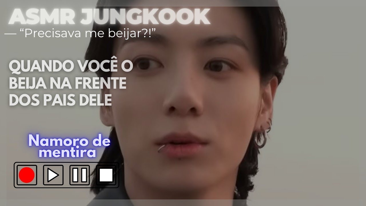 Você beija ele-Namoro fake||ASMR JUNGKOOK.
