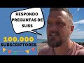 RESPONDO PREGUNTAS DE SUBSCRIPTORES 100.000 SUBSCRIPTORES