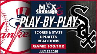 🔴LIVE - New York Yankees vs Chicago White Sox - Play-By-Play & Reactions (7/29/26)