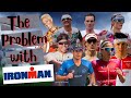 The problem with ironman triathlon is this holding them back 