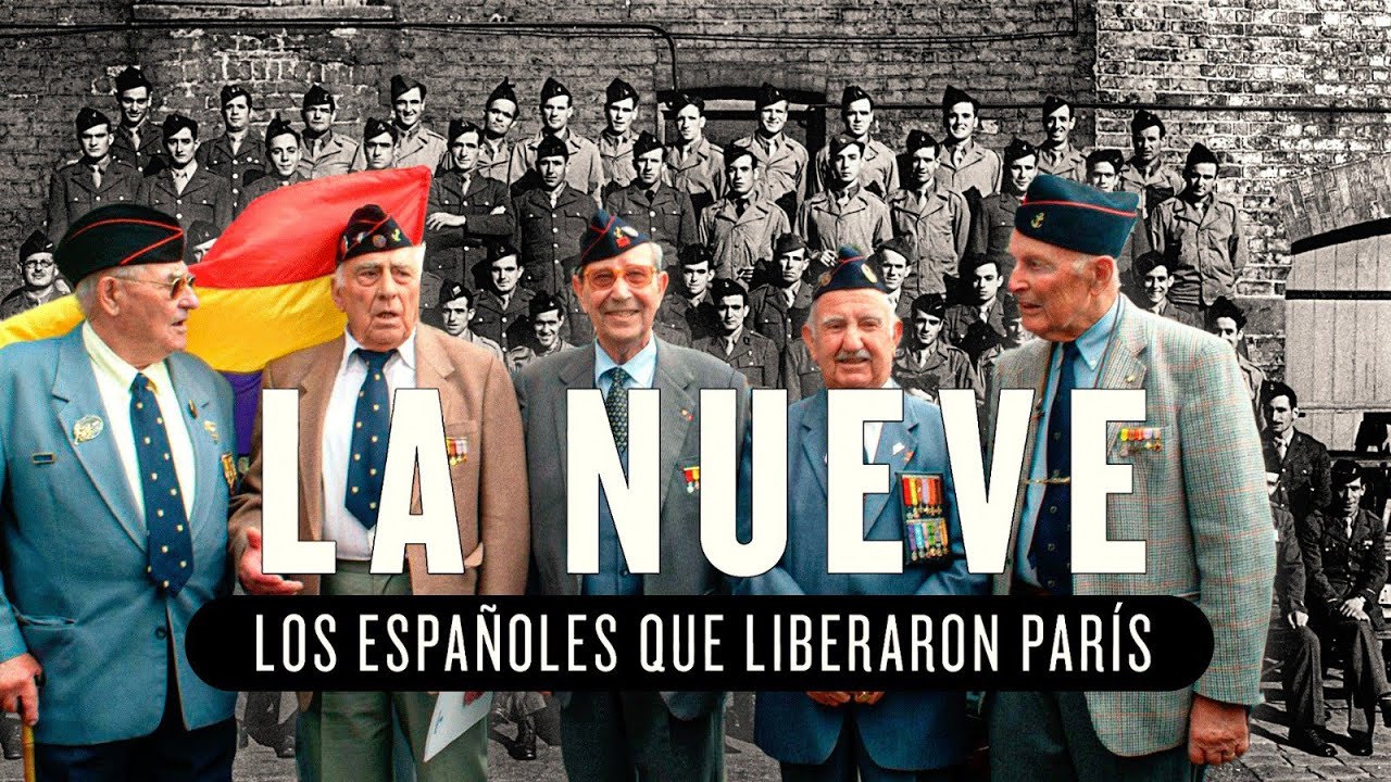 La Nueve: Los Españoles Que Liberaron París 1944