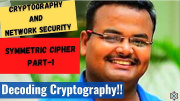 Lecture: 17 #symetric Cipher