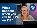 What happens when you call nhs 24 on 111