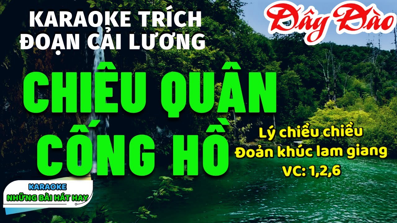 Karaoke Trích Đoạn Cải Lương I Chiêu Quân Cống Hồ I Dây Đào