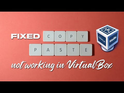 Fix - VirtualBox "Copy & Paste" Not Working | Fast & Easy | 2024