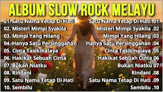SLOW ROCK MELAYU TERBARU 2026💔Satu Nama Tetap Di Hati//Cocok Untuk Menemani Perjalanan Dan Santai