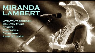 Miranda Lambert "Mama's Broken Heart" w Reba McEntire Live @ Stagecoach, Coachella, CA - 4/27/24