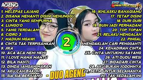 MELEPAS LAJANG - DUO AGENG FULL ALBUM TERBARU 2022 - 3 JAM NON STOP