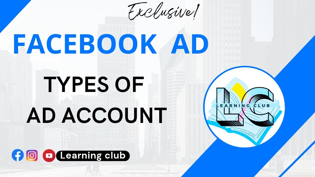 facebook ad types of ad account | facebook ad courses ...