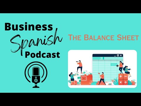 Business Spanish The Balance Sheet