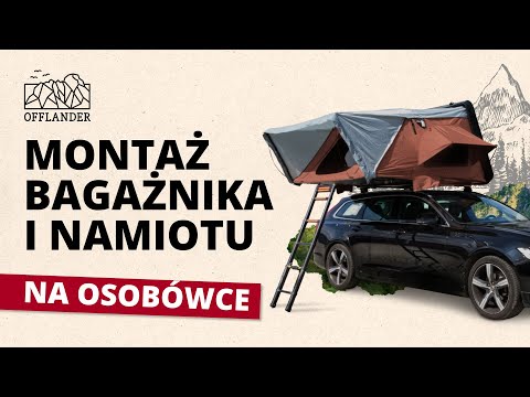 Jak zamontować namiot na samochodzie osobowym? | Montaż bagażnika + Fold 4 Grizzly