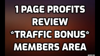 1 Page Profits Review *TRAFFIC BONUS* Members Area Software Demo & All OTO Information