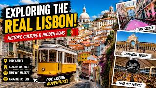 🇵🇹 We Explored the REAL Lisbon, Portugal! | Hidden History, Pink Street, Alfama & Time Out Market