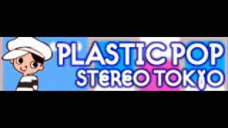 Video thumbnail of "PLASTIC POP 「STEREO TOKYO」"