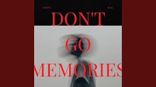 Download Lagu Don't Go Memories Download Lagu Don't Go Memories