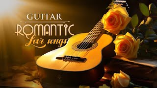 Best Relaxing Instrumental Guitar Music, Romantic Music That Gives You Positive Energy