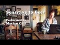 Capture de la vidéo Sensitive To Bees - Feat. Marian Call & Marian Call