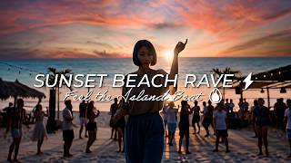 You're at a Sunset Beach Rave — High Energy Afro-Tropical House ⚡[No Copyright]