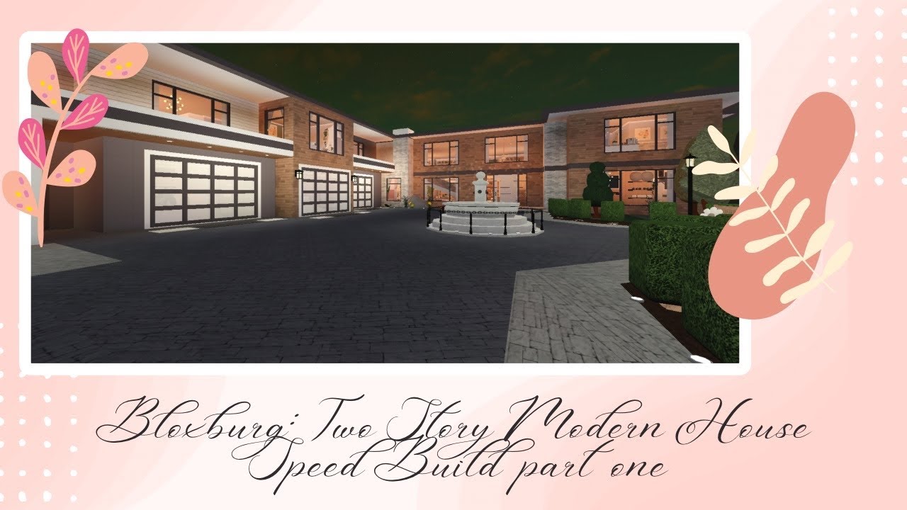 Bloxburg: Two Story Modern House | Speedbuild PART ONE | Roblox Bloxburg