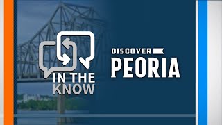 Discover Peoria
