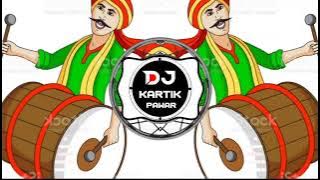 khatarnak Tasha MiX // Dhol Chali MIX DJ Dance Mix DJ Kartik Pawar Umari Pathar