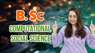 Computational Social Sciences | BSc Computational Social Science Course in India | Rare Courses