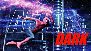 The Amazing Spider-Man edit | After Dark