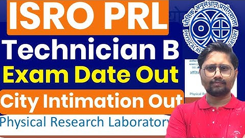 ISRO PRL Technician B Exam Date 2025 Out #itijobs PRL Technician B Admit card 2025 kab ayega #prl