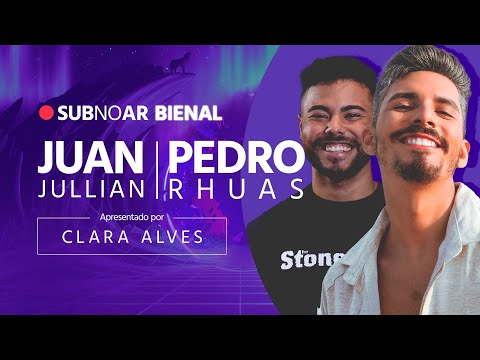 #SubNoAr Bienal: Juan Jullian + Pedro Rhuas + Clara Alves | Submarino @submarino