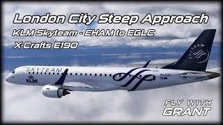 X-Plane 12 | KLM E190 EHAM to EGLC | X-Crafts E190
